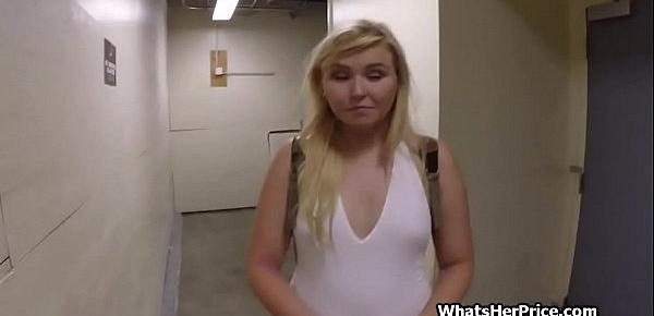  Thicc blonde teen from the street agrees to paid oral